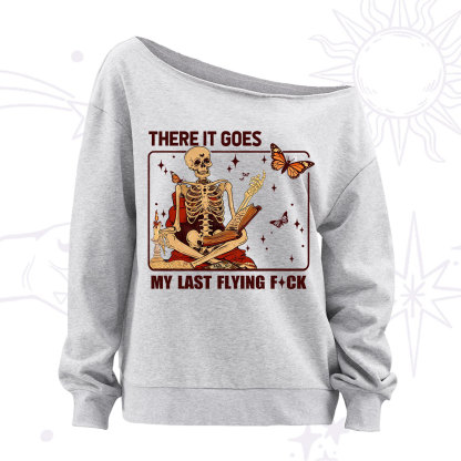 Purplehecate There It Goes My Last Flying F*ck Off The Shoulder Sweatshirt