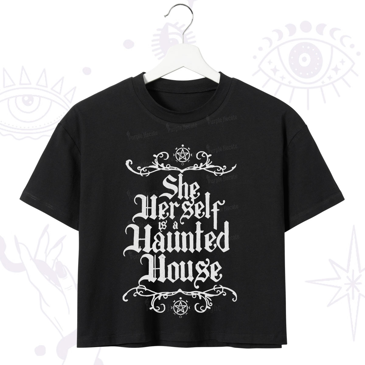 Purplehecate She Herself is a Haunted House Crop T-Shirt
