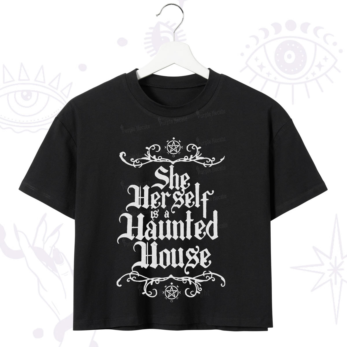 Purplehecate She Herself is a Haunted House Crop T-Shirt