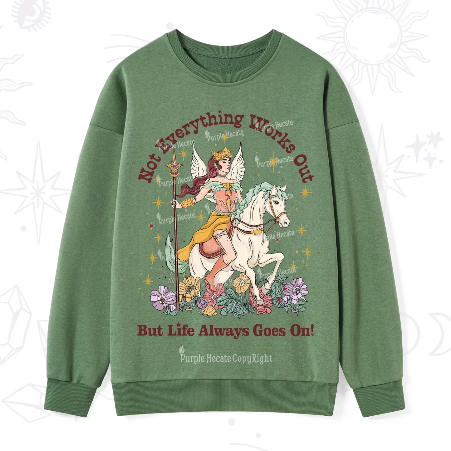 Purplehecate Not Everything Works Out But Life Always Goes On Sweatshirt