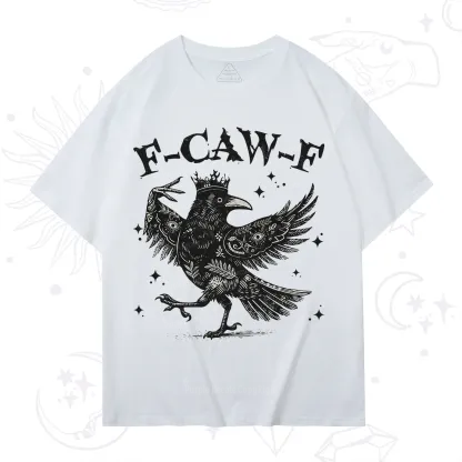 Purplehecate F-caw-f Funny Crow T-Shirt