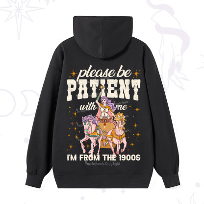 Purplehecate Please Be Patient With Me I'm From The 1900s Hoodie