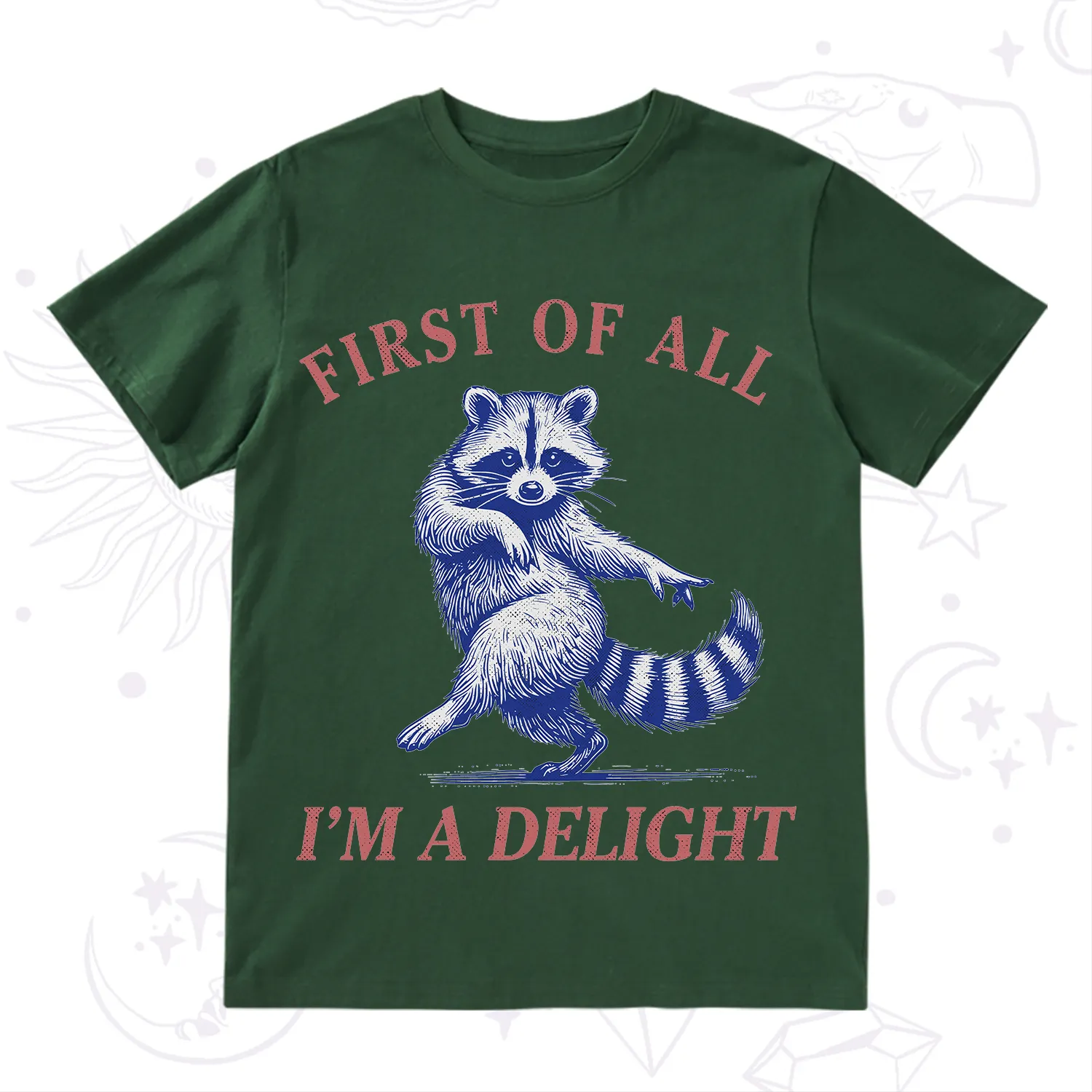 Purplehecate First of All I'm a Delight Funny Raccoon T-Shirt