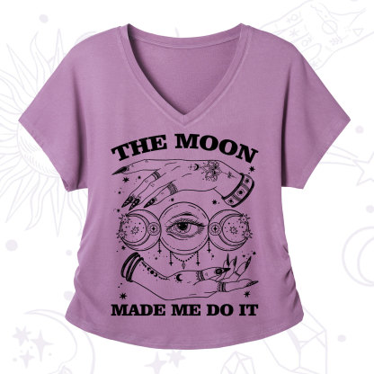 Purplehecate Funny The Moon Made Me Do It V-Neck T-Shirt