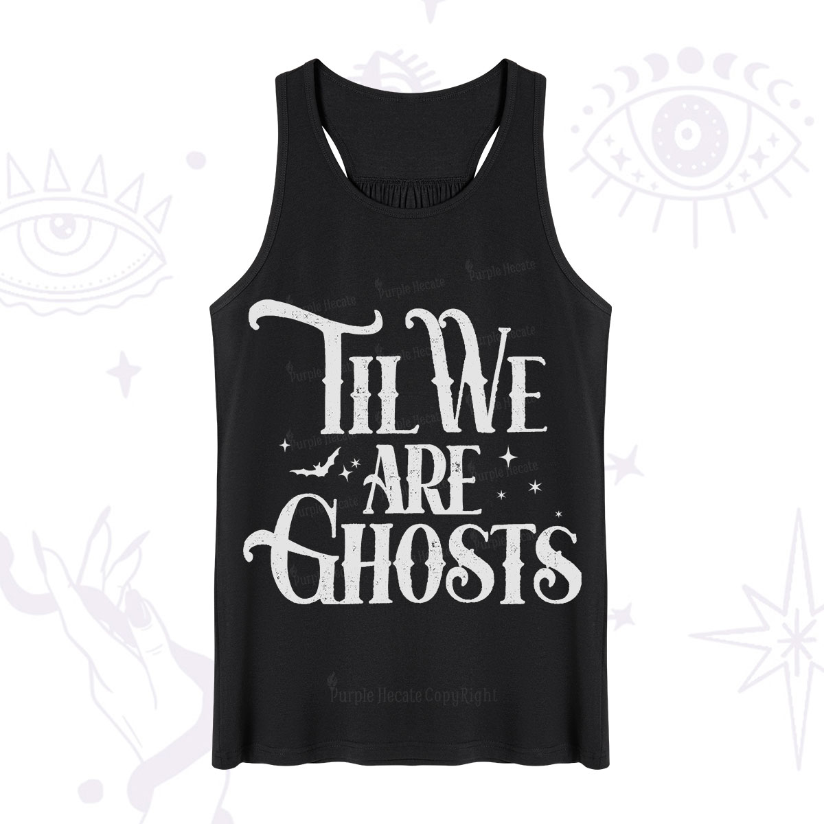 Purplehecate Til We Are Ghosts Tank