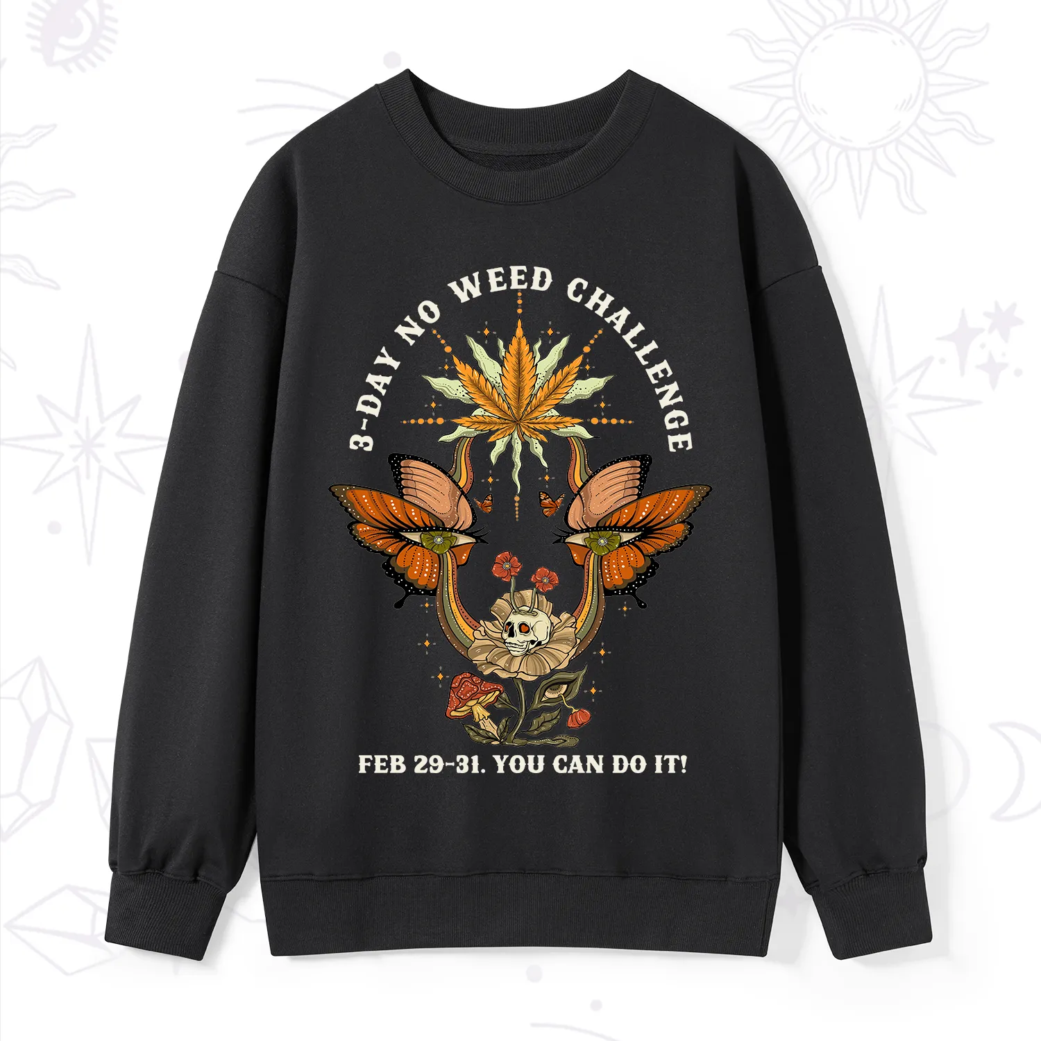 Purplehecate 3 Day No Weed Challenge Sweatshirt
