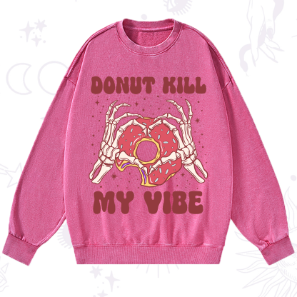 Purplehecate Donut Kill My Vibe Washed Sweatshirt