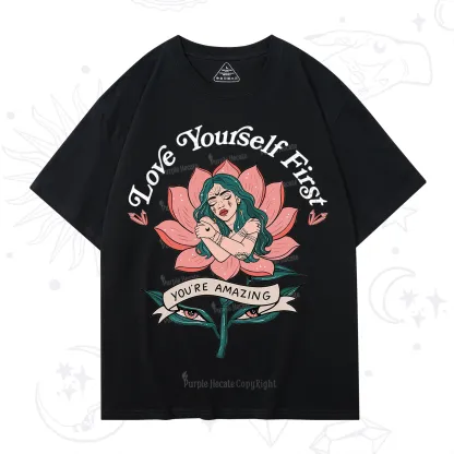 Purplehecate Love Yourself First T-Shirt
