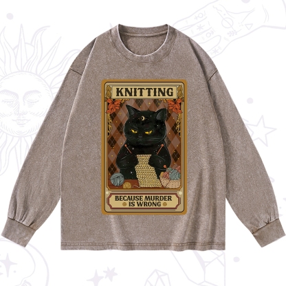 Purplehecate Knitting Because Murder Is Wrong Washed Long Sleeve Shirt