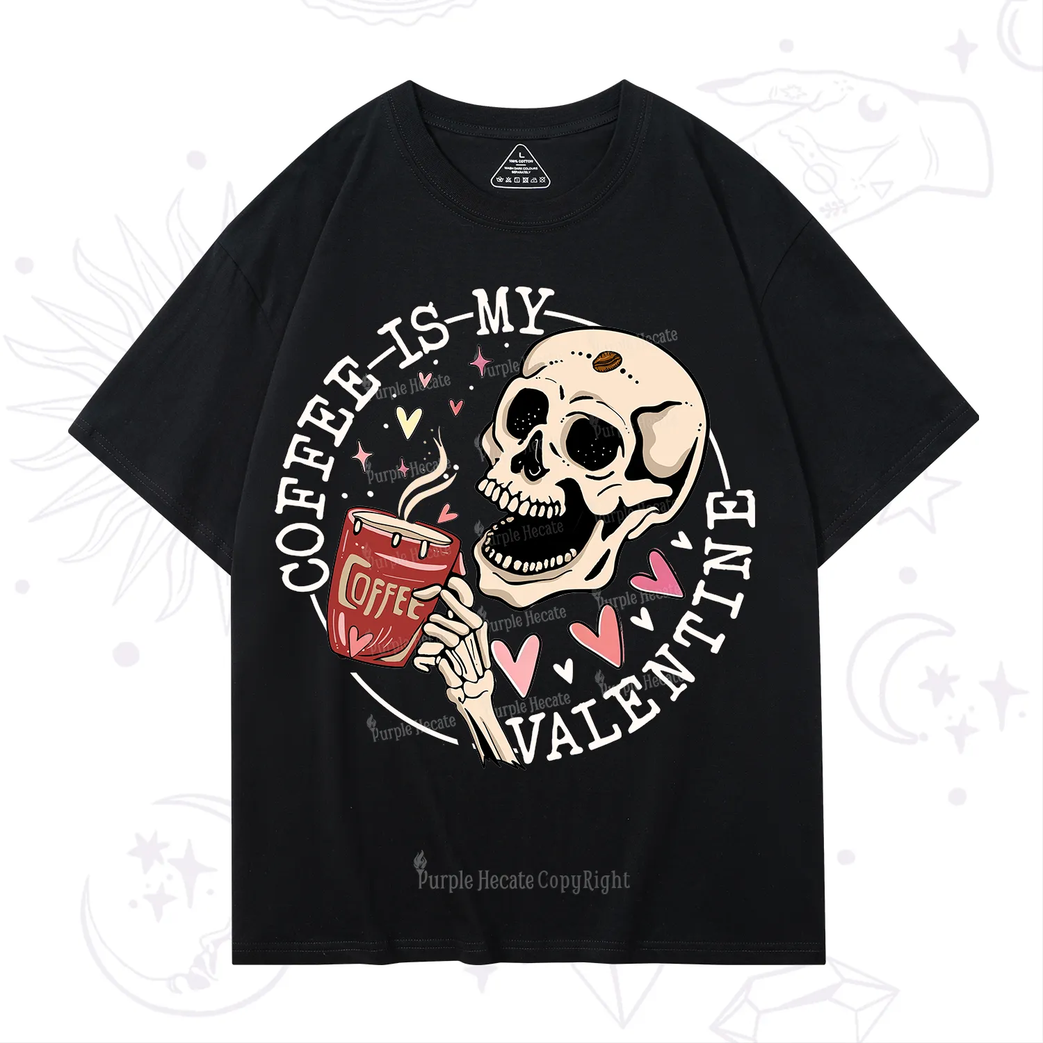 Purplehecate Coffee Is My Valentine T-Shirt
