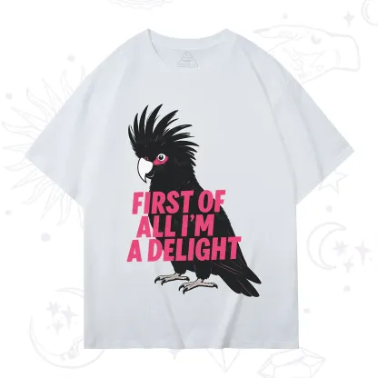 Purplehecate First Of All I'm A Delight Parrot T-Shirt