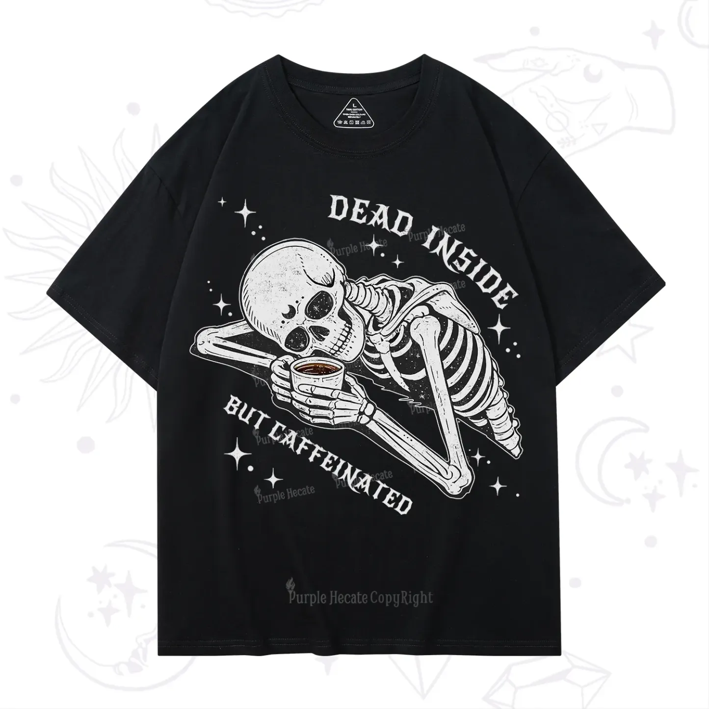 Purplehecate Dead Inside But Caffeinated T-Shirt