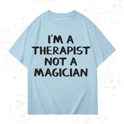 Purplehecate I'm a Therapist Not a Magician T-Shirt