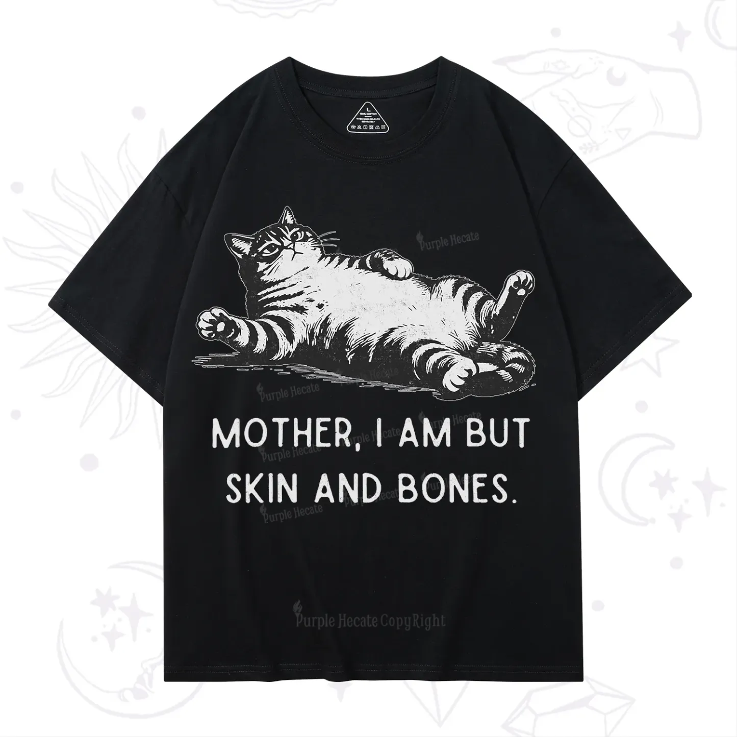 Purplehecate Mother I Am But Skin And Bones Funny Cat T-Shirt