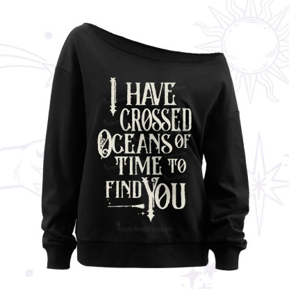 Purplehecate Across Oceans of Time I Found You Off The Shoulder Sweatshirt