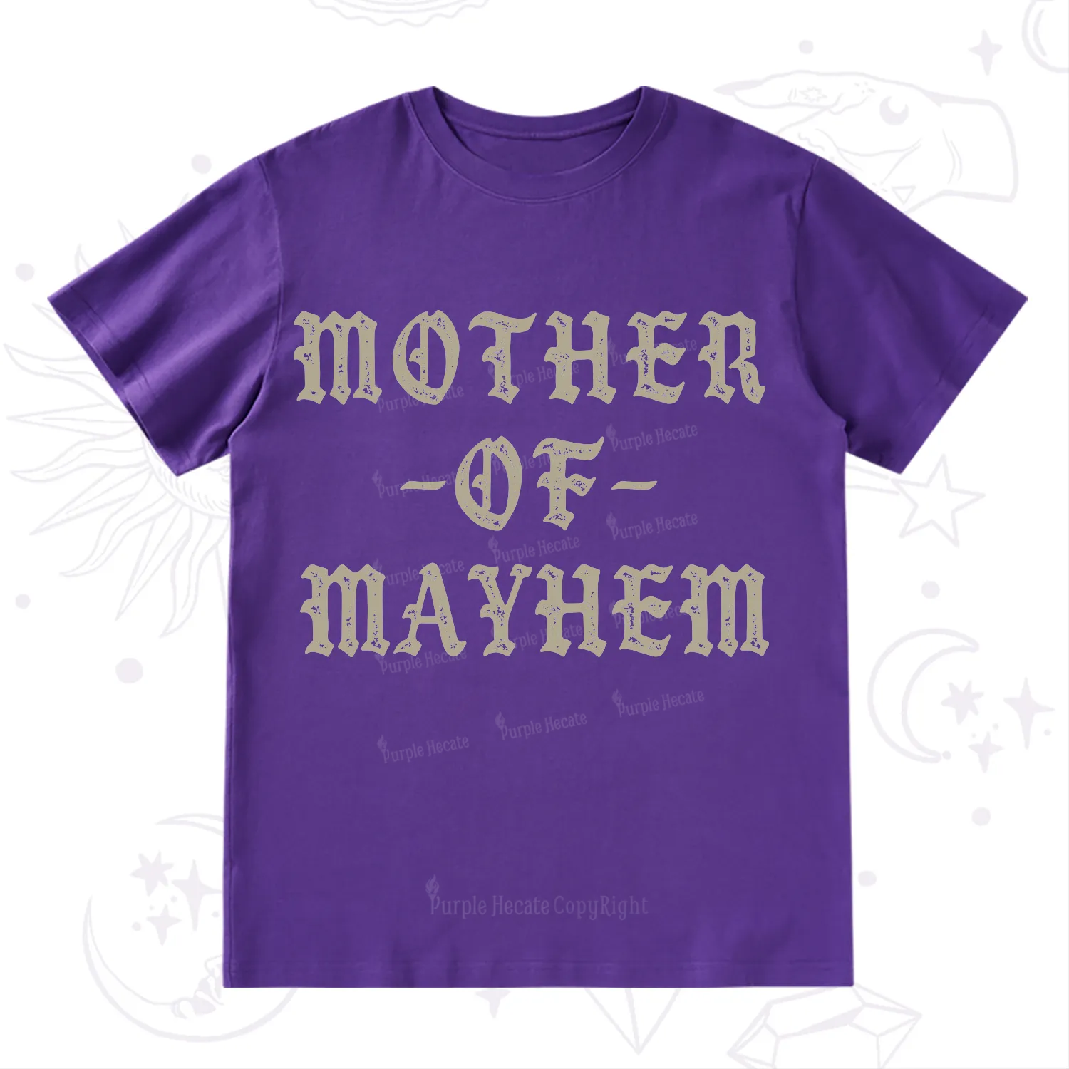 Purplehecate Mother of Mayhem T-Shirt