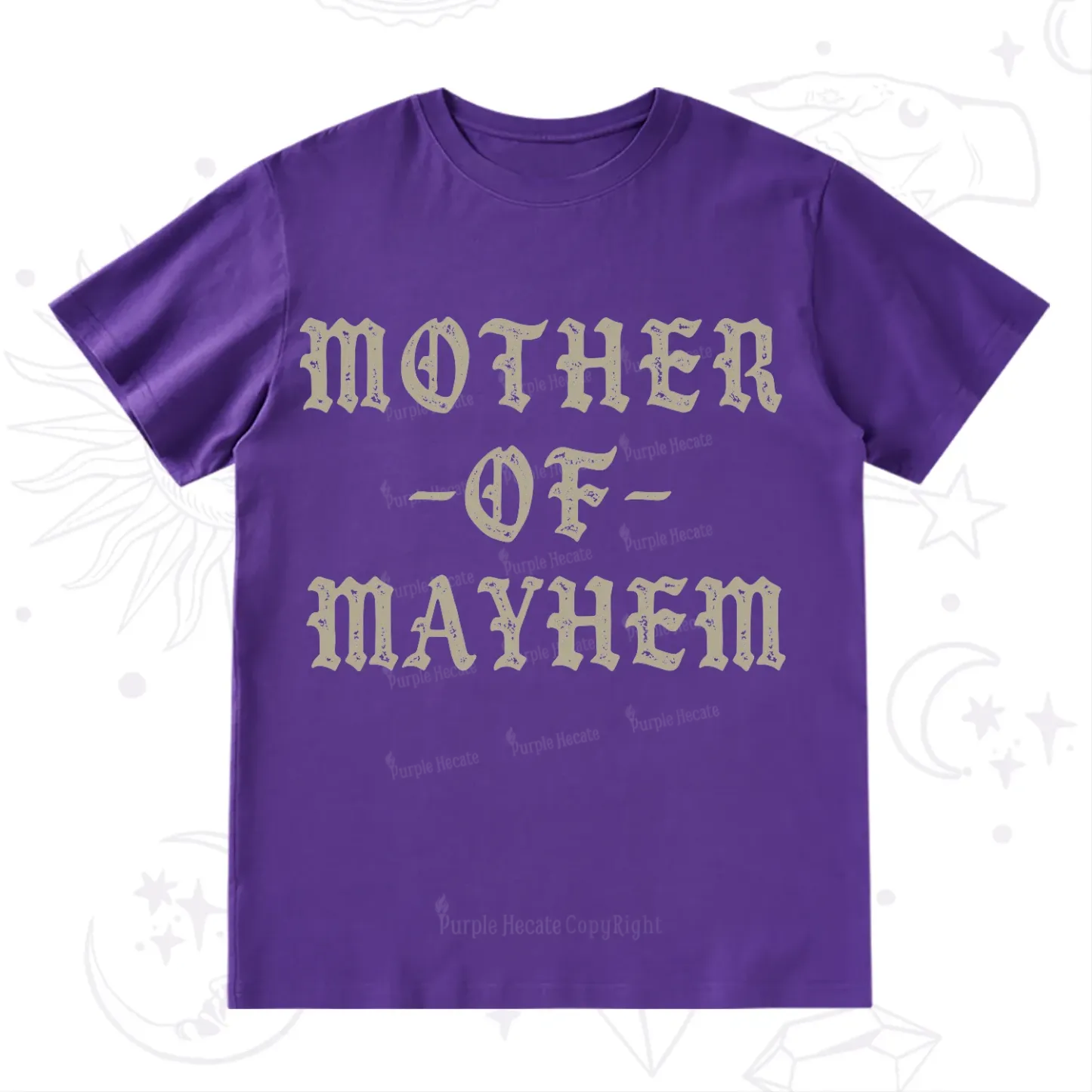 Purplehecate Mother of Mayhem T-Shirt