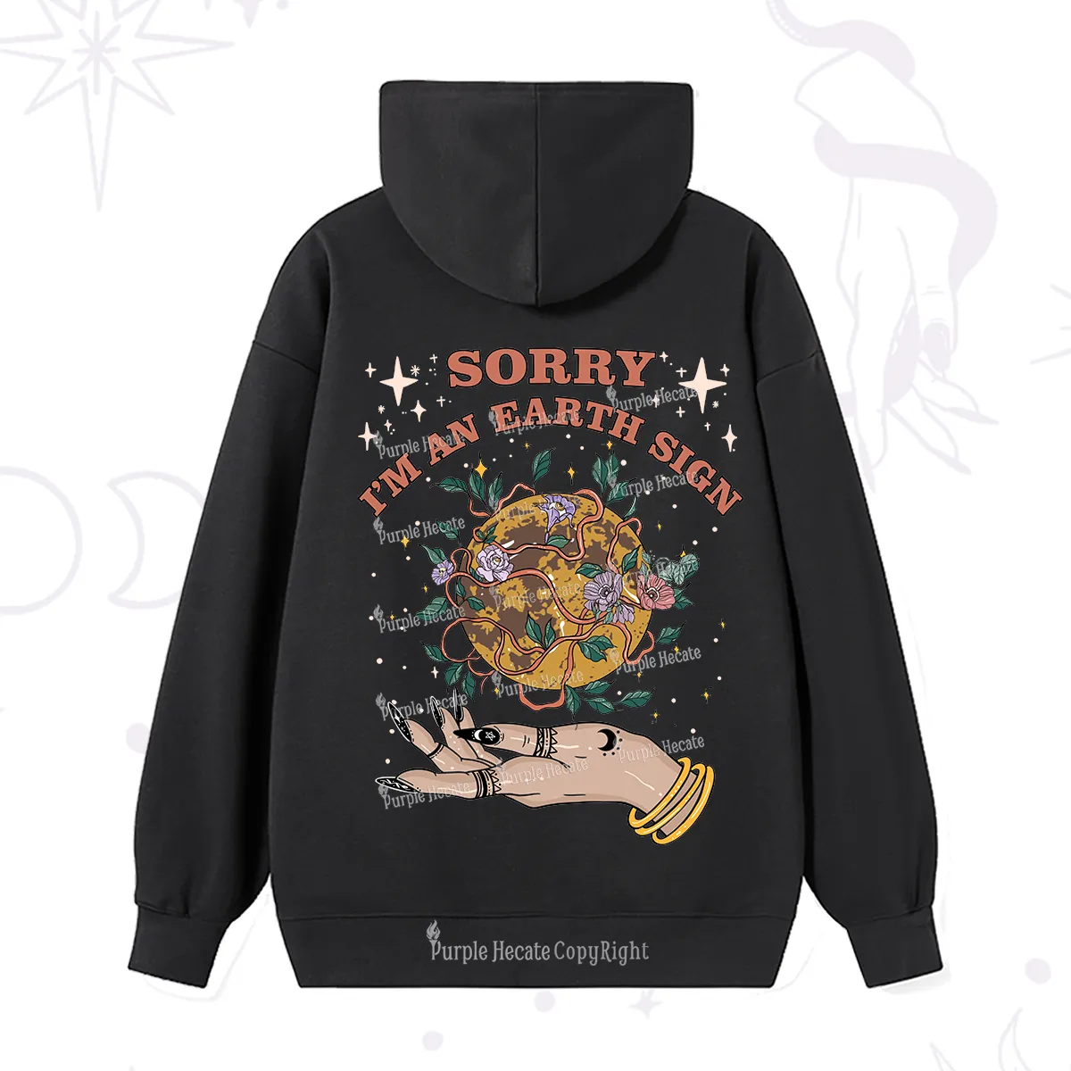 Purplehecate Sorry I'm An Earth Sign Hoodie