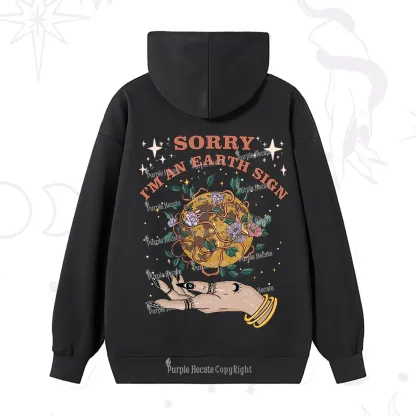 Purplehecate Sorry I'm An Earth Sign Hoodie