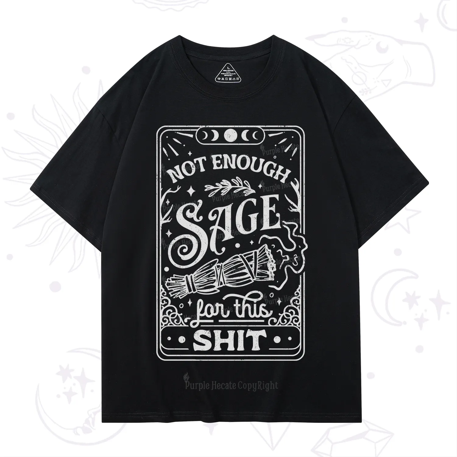 Purplehecate Not Enough Sage For This Shit T-Shirt