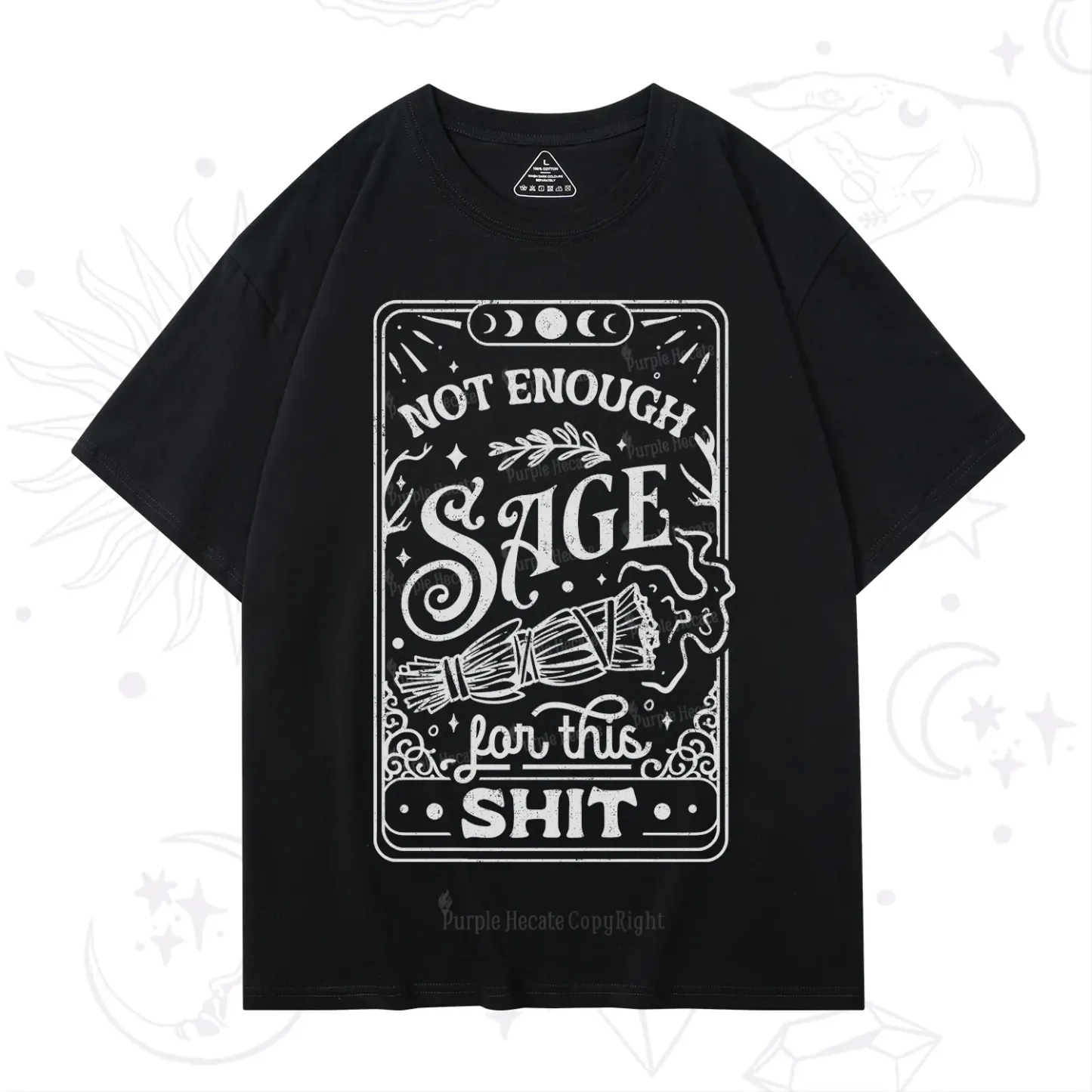 Purplehecate Not Enough Sage For This Shit T-Shirt