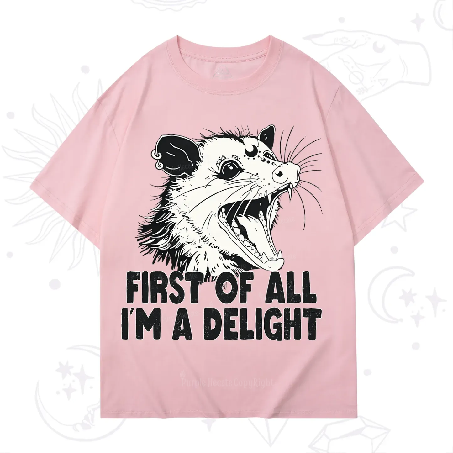 Purplehecate First Of All I'm A Delight T-Shirt