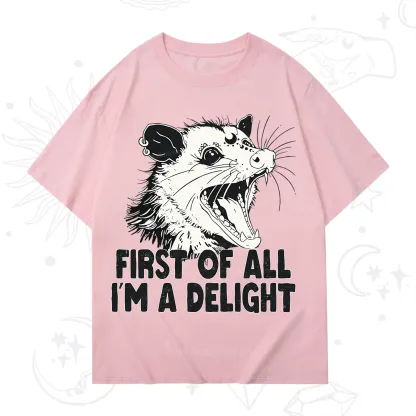 Purplehecate First Of All I'm A Delight T-Shirt