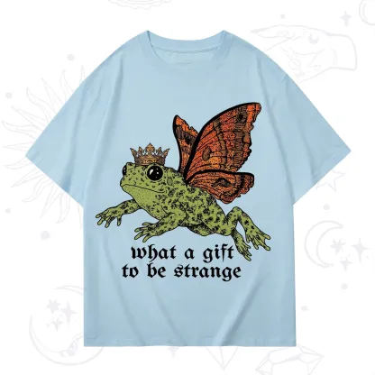 Purplehecate What a Gift to Be Strange Cat Frog T-Shirt