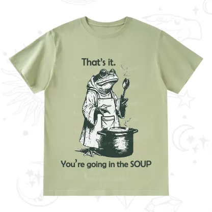 Purplehecate That's It You're Going in the Soup T-Shirt
