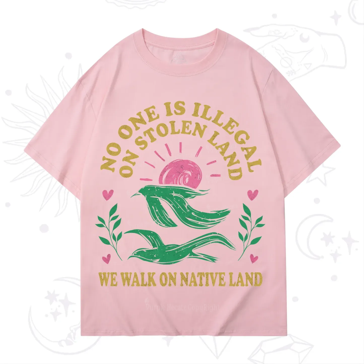 Purplehecate No One is Illegal on Stolen Land T-Shirt