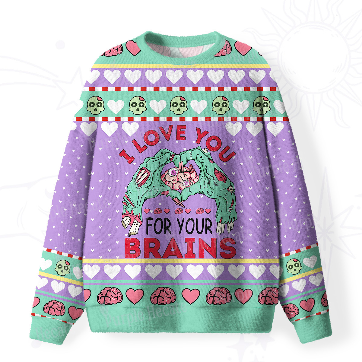 Purplehecate I Love You For Your Brains Fuzzy Ugly Sweatshirt
