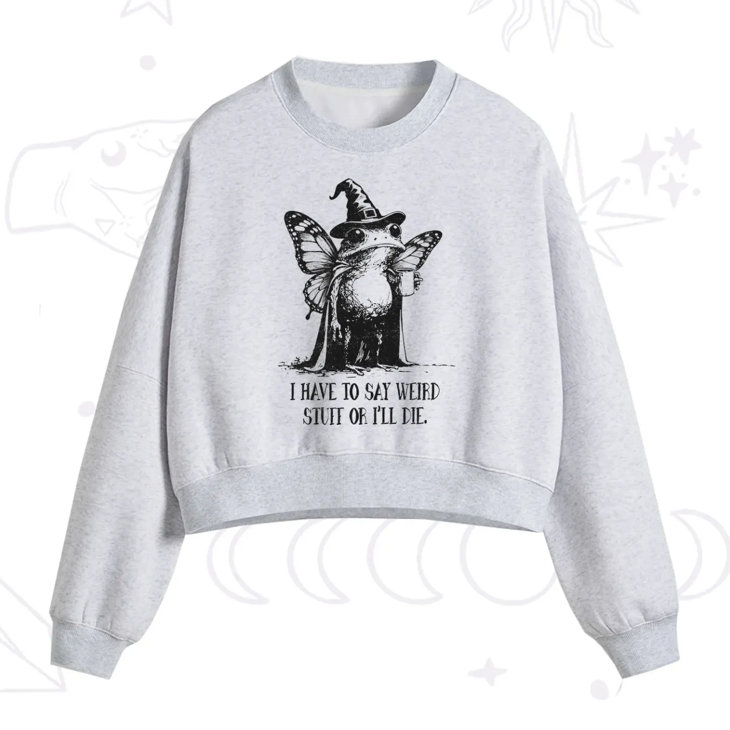 Purplehecate I Have to Say Weird Stuff Or I'll Die Fleece Cropped Sweatshirt