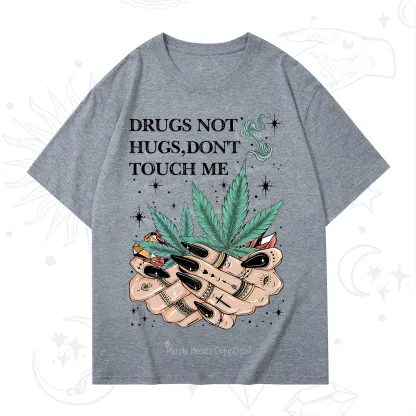 Purplehecate Drugs Not Hugs T-Shirt