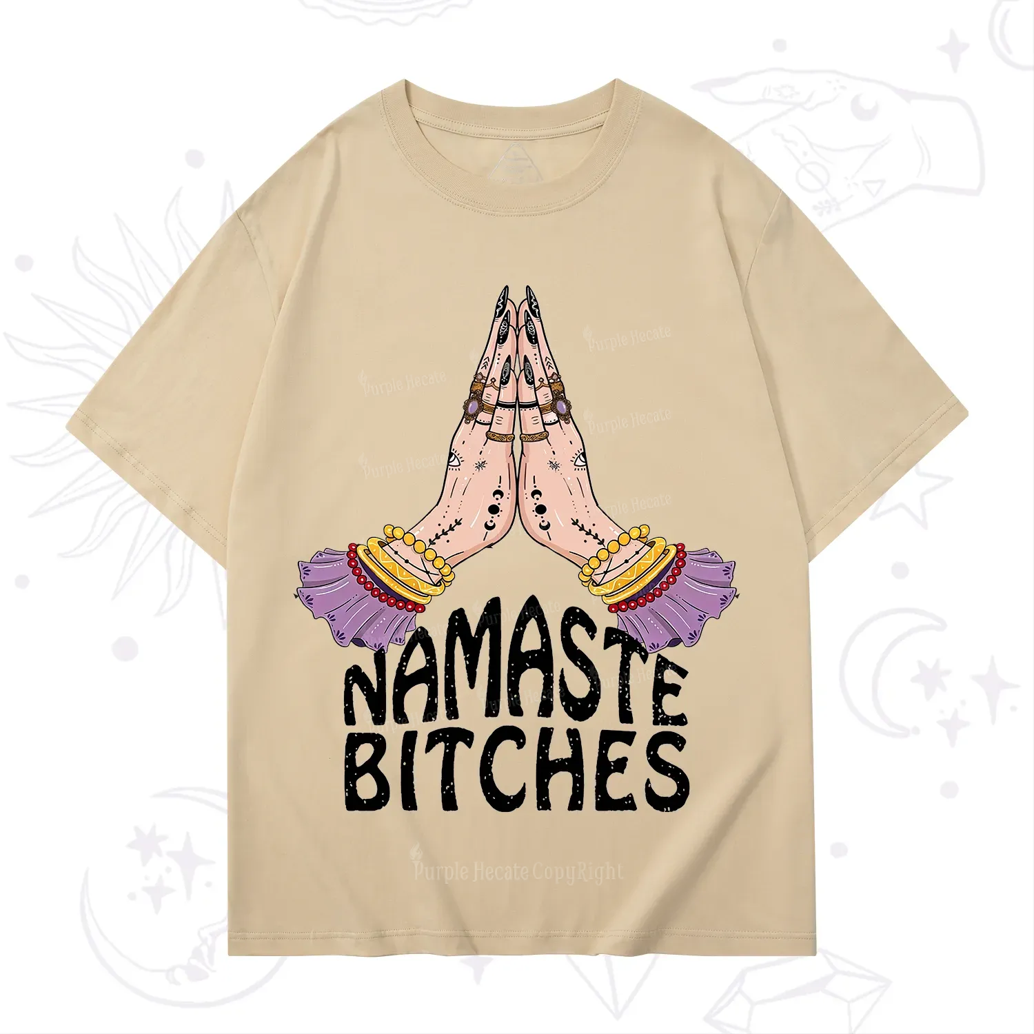 Purplehecate Namaste Bitches T-Shirt