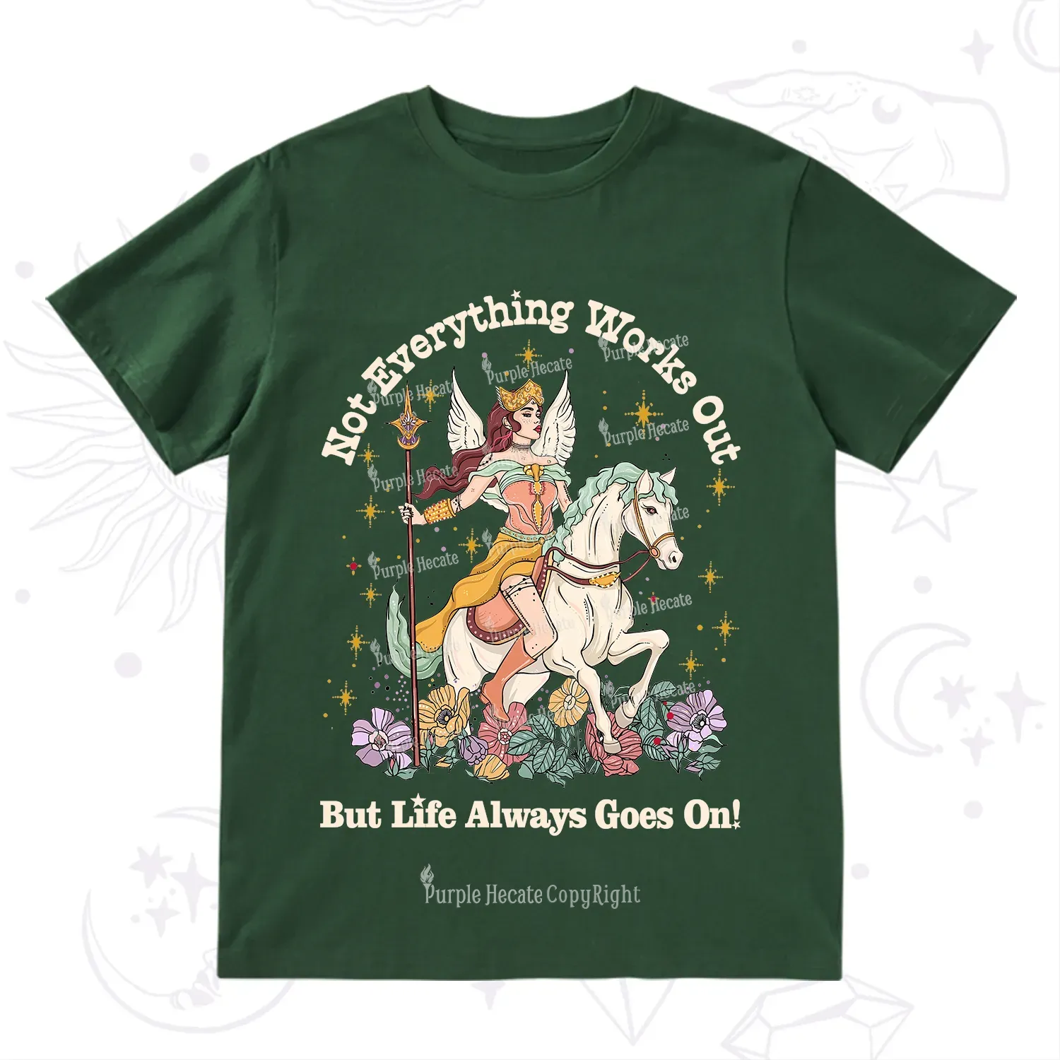 Purplehecate Not Everything Works Out But Life Always Goes On T-Shirt