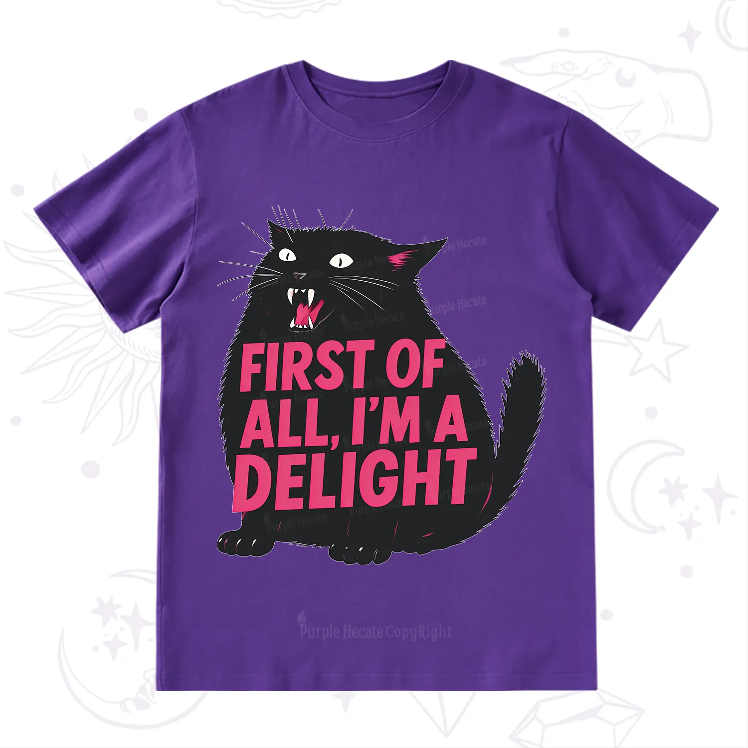 Purplehecate First Of All I'm A Delight Cat T-Shirt