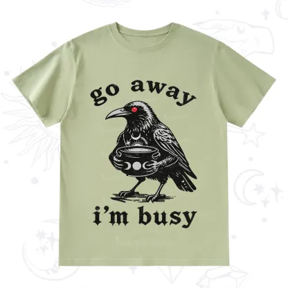 Purplehecate Go Away I'm Busy T-Shirt