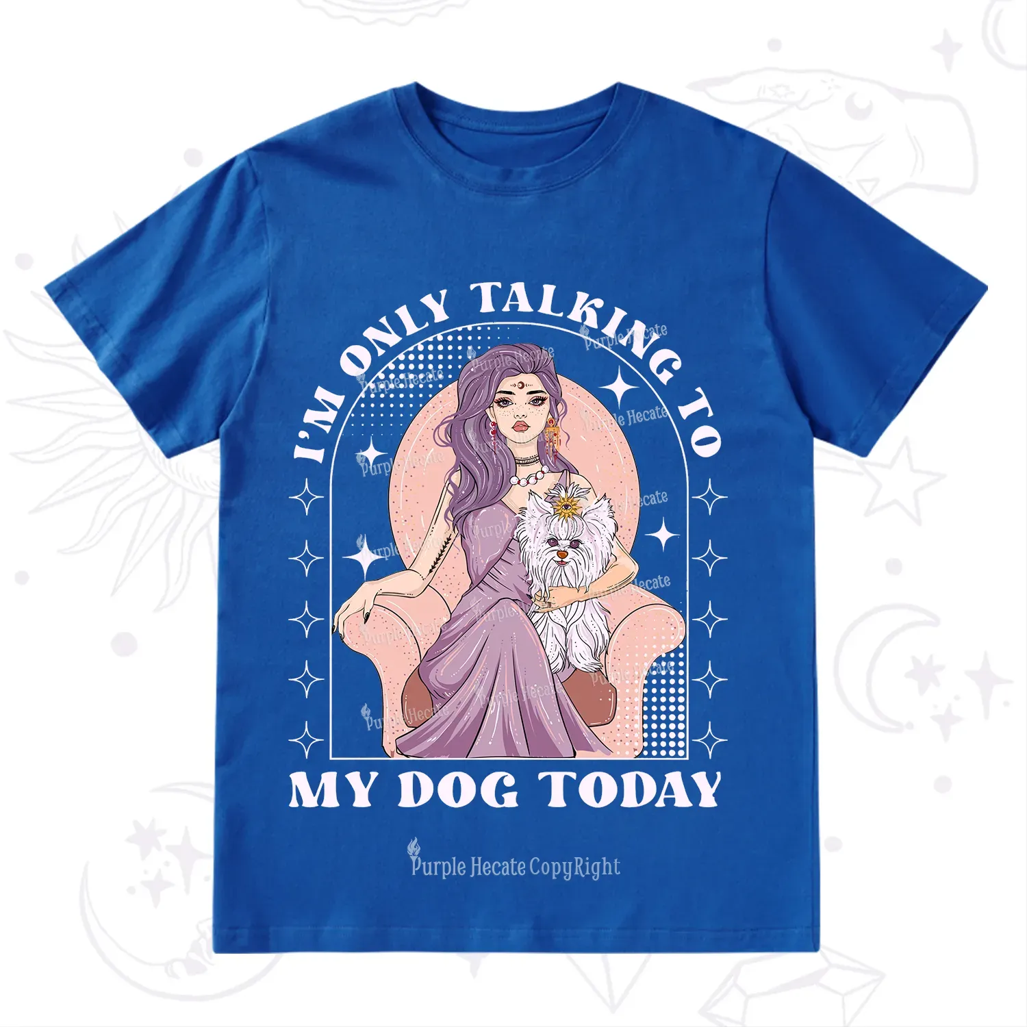Purplehecate I'm Only Talking to My Dog Today T-Shirt