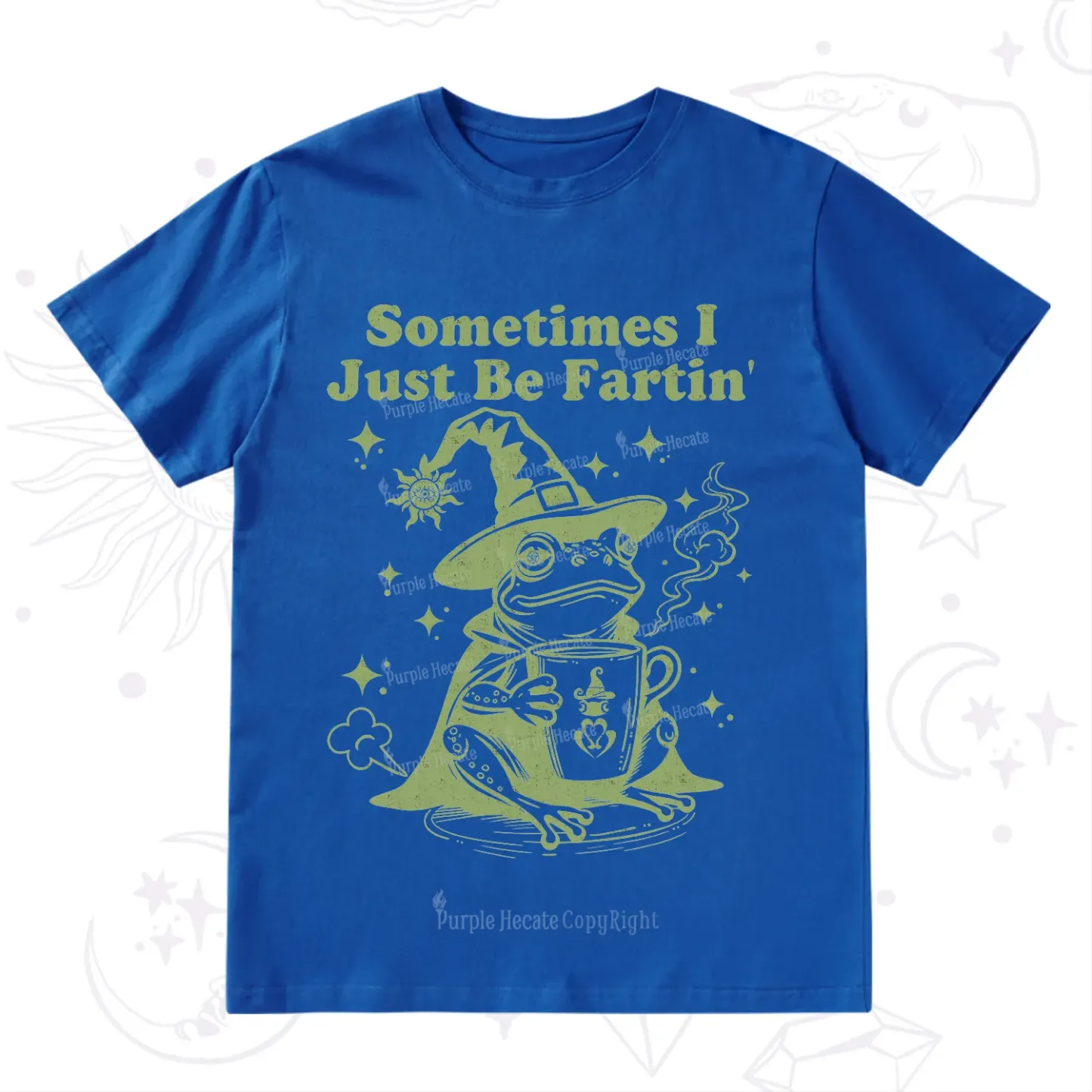 Purplehecate Sometimes I Just Be Fartin T-Shirt