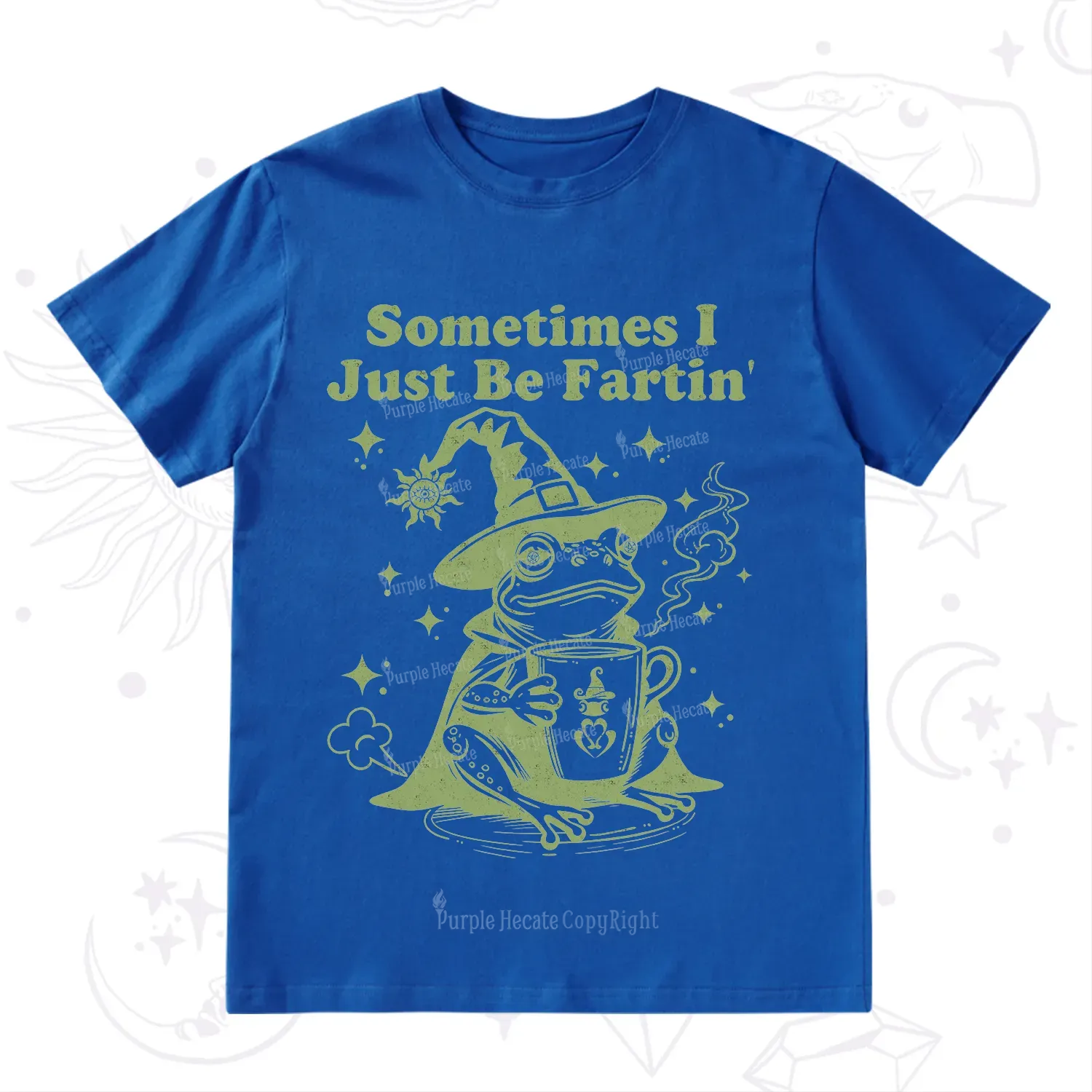 Purplehecate Sometimes I Just Be Fartin T-Shirt