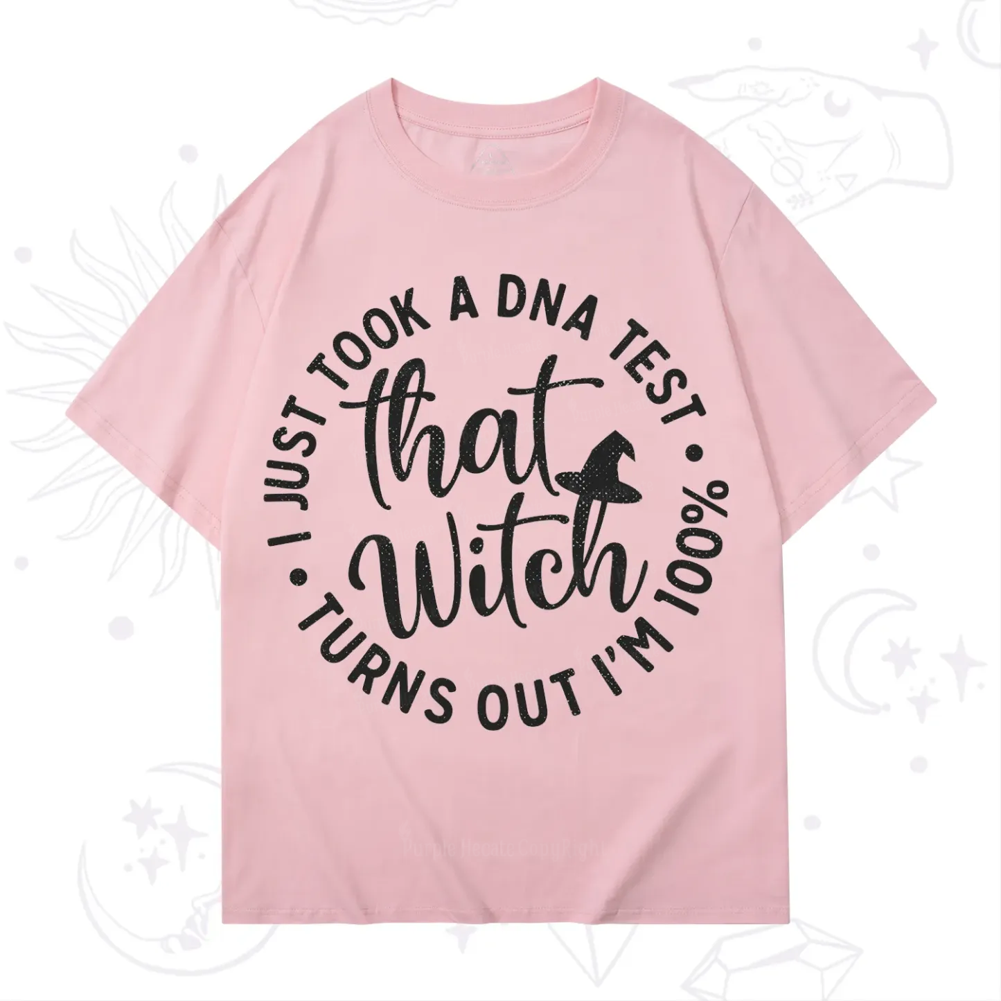 Purplehecate Turns Out Im 100% That Witch T-Shirt
