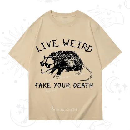 Purplehecate Live Weird Fake Your Death T-Shirt
