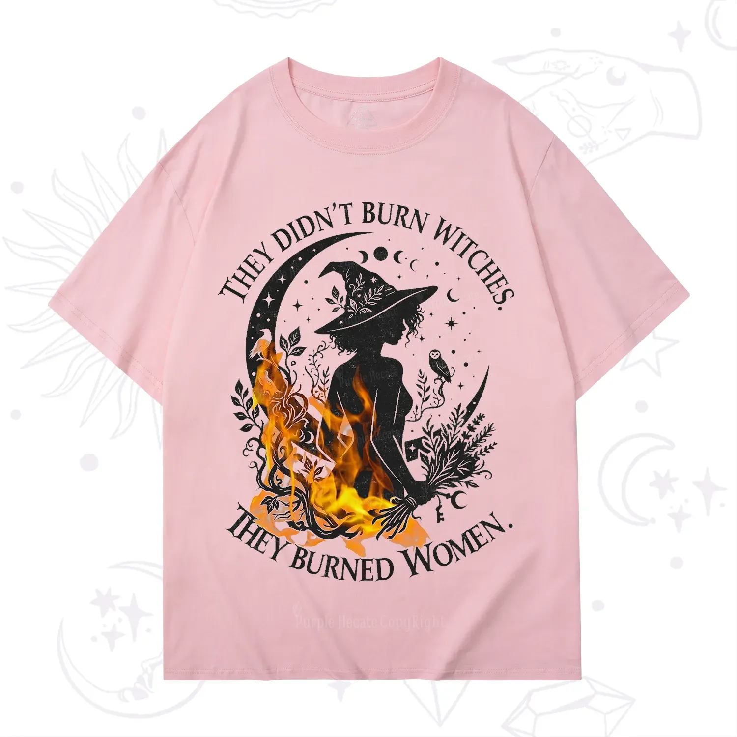 Purplehecate They Didn't Burn Witches T-Shirt