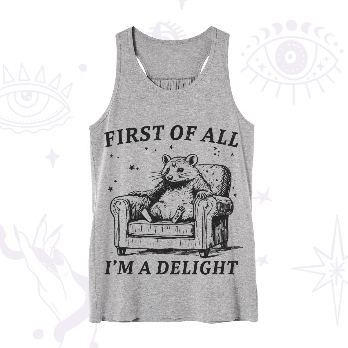 Purplehecate First Of All I'm A Delight Opossum Tank