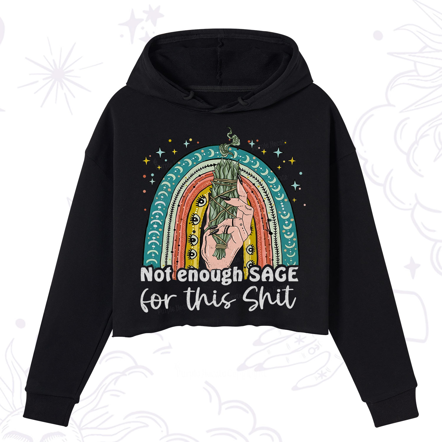 Purplehecate Not Enough Sage For This Sh*t Crop Hoodie