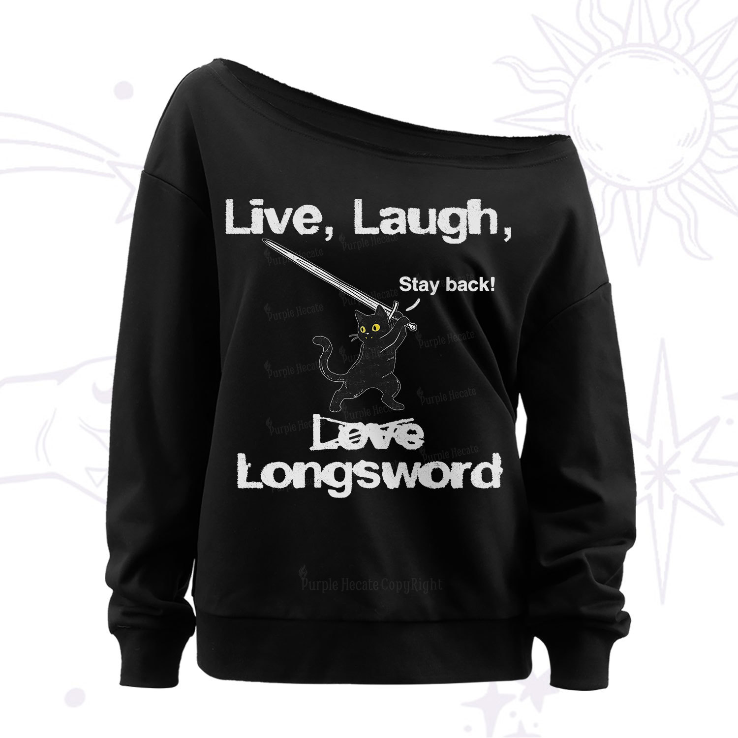 Purplehecate Live Laugh Love Longsword Off The Shoulder Sweat