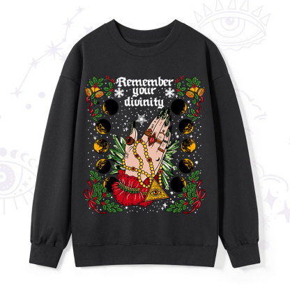 Purplehecate Christmas Remember Your Divinity Sweatshirt