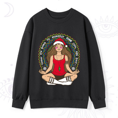 Purplehecate Christmas Today I'm Going To Manifest Sweatshirt