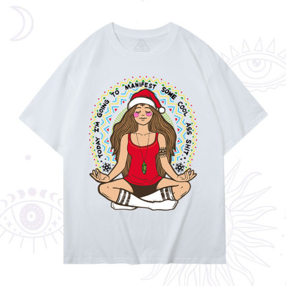 Purplehecate Christmas Today I'm Going To Manifest T-Shirt