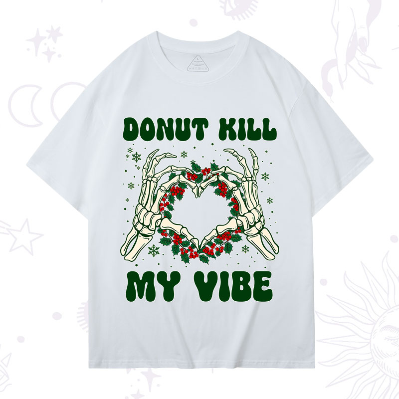 Purplehecate Christmas Donut Kill My Vibe T-Shirt